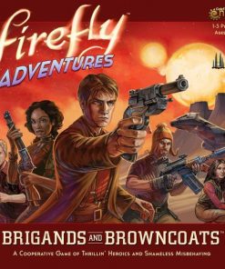 Firefly Adventures: Brigands and Browncoats
