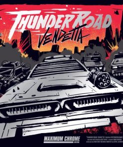 Thunder Road: Vendetta – Maximum Chrome